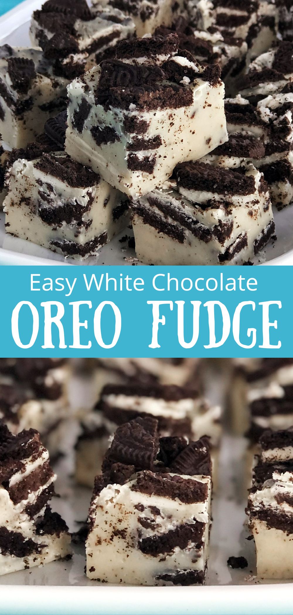 Easy White Chocolate Oreo Fudge | Donuts2Crumpets