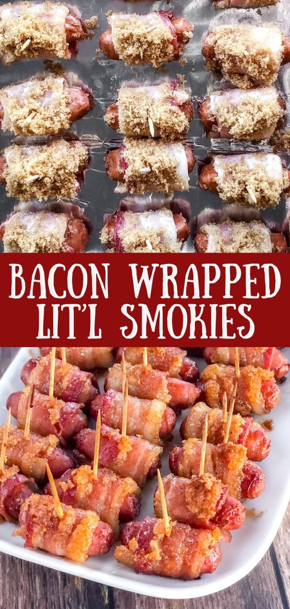 Bacon Wrapped Smokies (Meat Candy) Donuts2Crumpets