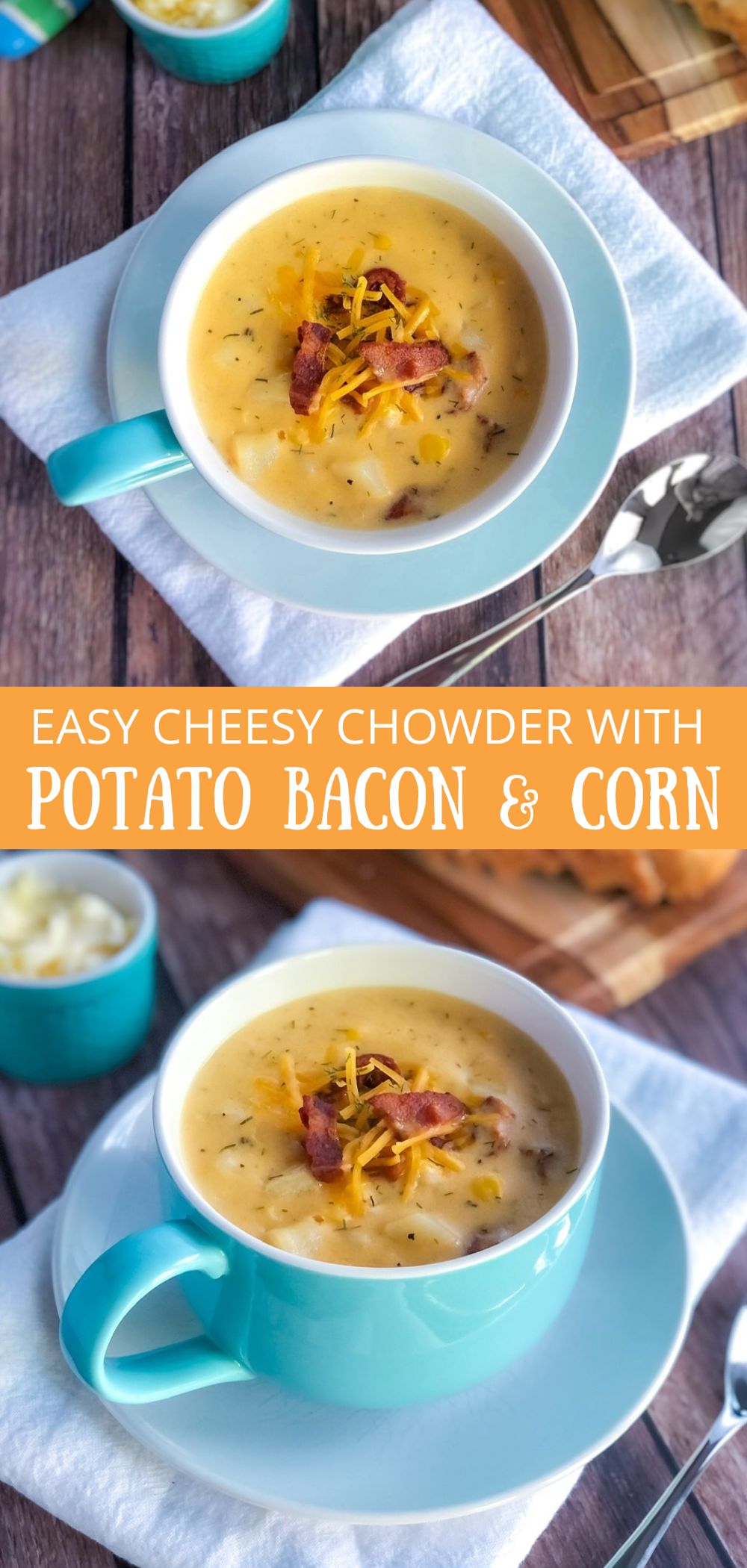 Easy Cheesy Potato Bacon Corn Chowder