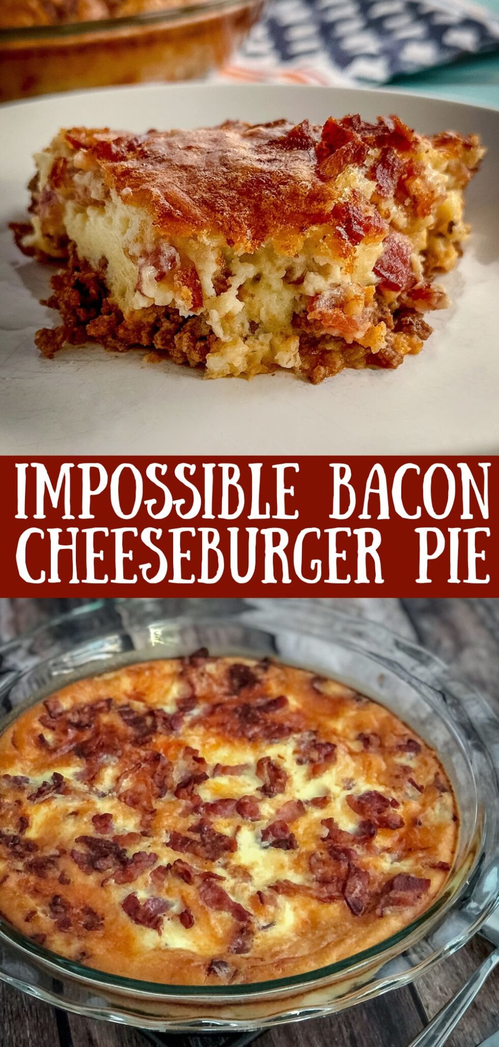 Impossible Bacon Cheeseburger Pie | Donuts2Crumpets